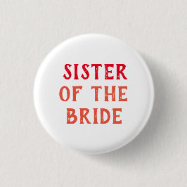 SCHWESTER DES BRIDE-ABZEICHENS FÜR WEDDING BUTTON