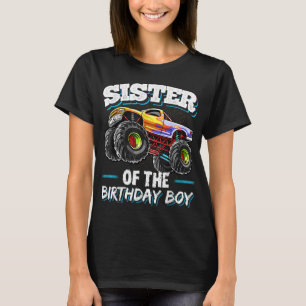 Schwester des Geburtstagsjungen Monsters Truck Bir T-Shirt