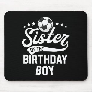 Schwester des Geburtstagsjungen passende Familienf Mousepad