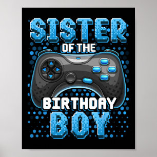 Schwester des Geburtstagsjungen passendes Videospi Poster