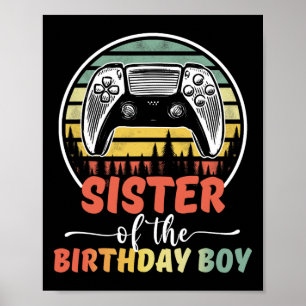 Schwester des Geburtstagsjungen Videospieler passe Poster