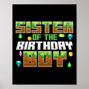 Schwester des Geburtstagsjungen Videospieler Pixel Poster