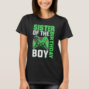 Schwester des Geburtstagsspielers Boy Gamer Birthd T-Shirt