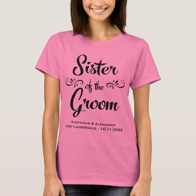 Schwester des Groom Funny Probe Dinner T-Shirt (Vorderseite)