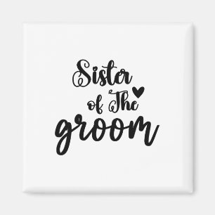 Schwester des Groom-Hochzeitssemble-Brautparty Magnet