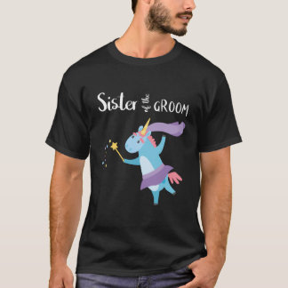 Schwester des Groom Unicorn Junggeselinnen-Abschie T-Shirt