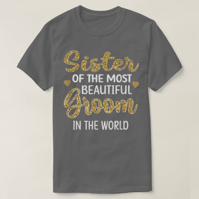 Schwester des wunderschönen Party Sis of Groom W T-Shirt (Design vorne)