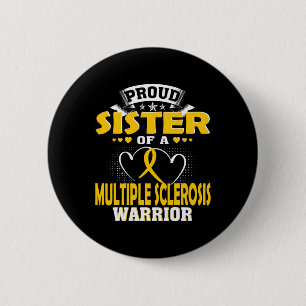 Schwester eines Kriegers gegen Multiple Sklerose Button