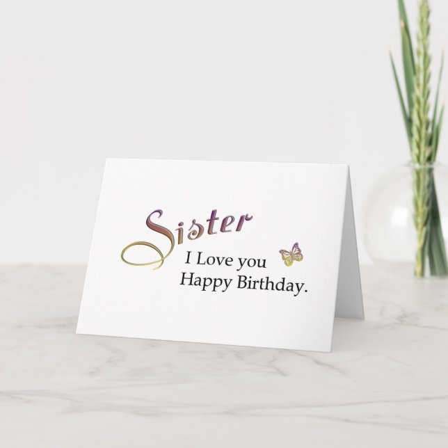 Schwester, glücklich zum Geburtstag Karte (Vorderseite)
