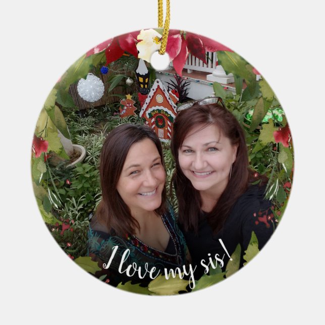 Schwester I Liebe My Sis 2 Foto Weihnachtsgrün Keramik Ornament (Vorne)