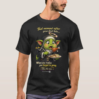Schwester Sass™ — „Vergaß zu beten“ T-Shirt