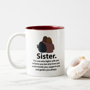 Schwester Schwesterliebe Schwesternschaft Zitat Zweifarbige Tasse