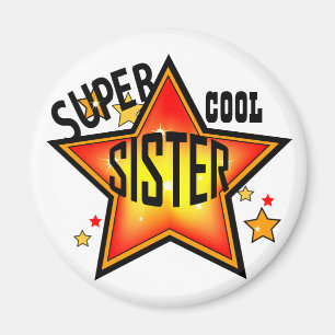 Schwester Super Cool Star Funny Magnet