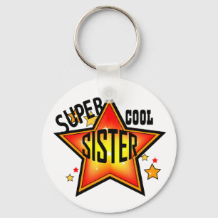 Schwester Super Cool Star Funny Schlüsselanhänger