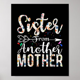 Schwester von einer anderen Mutter beste Freundsch Poster