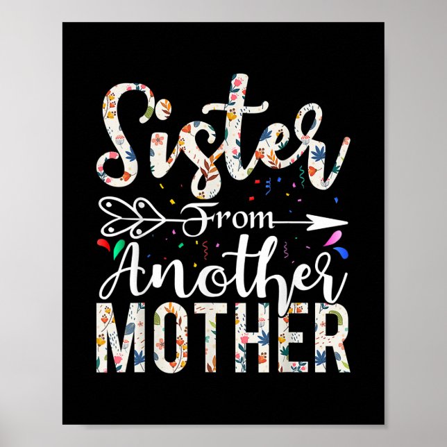 Schwester von einer anderen Mutter beste Freundsch Poster (Vorne)