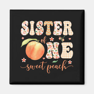 Schwester von One Sweet Peach 1. Geburtstagsmädche Magnet
