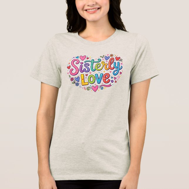 Schwesterliche Liebe Tri-Blend Shirt (Vorderseite)