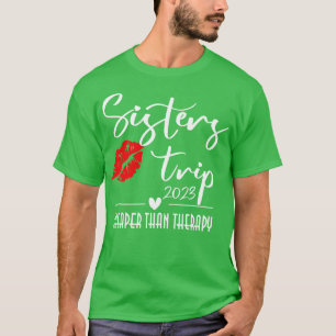 Schwestern Girls Trip 2023 Urlaub Rote Lippen T-Shirt