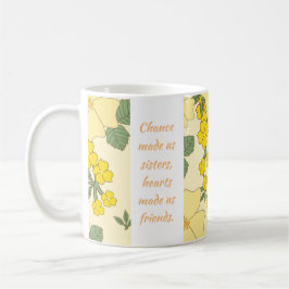 Schwestern, Herzen haben uns Freunde gemacht Kaffeetasse