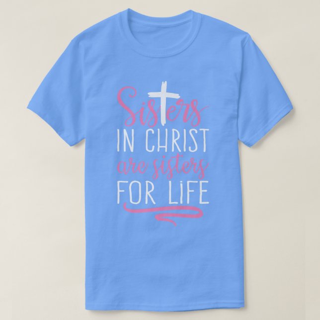 Schwestern in Christus sind die Schwestern des Leb T-Shirt (Design vorne)