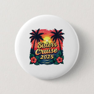 Schwestern Kreuzfahrt Urlaub Vintage Sonnenunterga Button