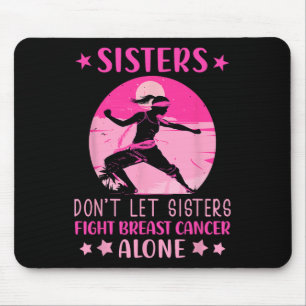 Schwestern Lass Brustkrebs nicht allein Mousepad
