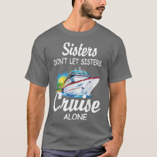Schwestern Lass nicht Schwestern Aussichtsreiche A T-Shirt