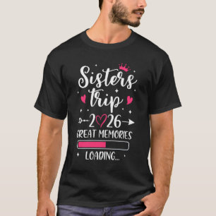 Schwestern Reise 2026 Erinnerungen Urlaub Reisen S T-Shirt