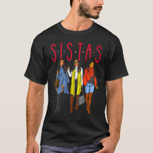 Schwestern Schwarze Mädchen Magie Spaß Melanin Fra T-Shirt