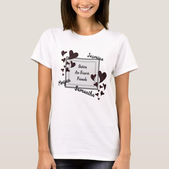 Schwestern sind für immer Freunde Rote Herzen Gesc T-Shirt (Vorderseite)