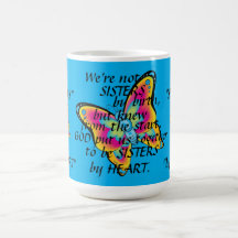 "SCHWESTERN VOM HERZEN" TASSE UND SCHMETTERLINGE