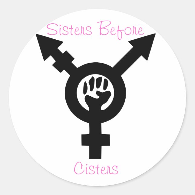 Schwestern vor Zistern Transfeministische Aufklebe Runder Aufkleber (Vorderseite)