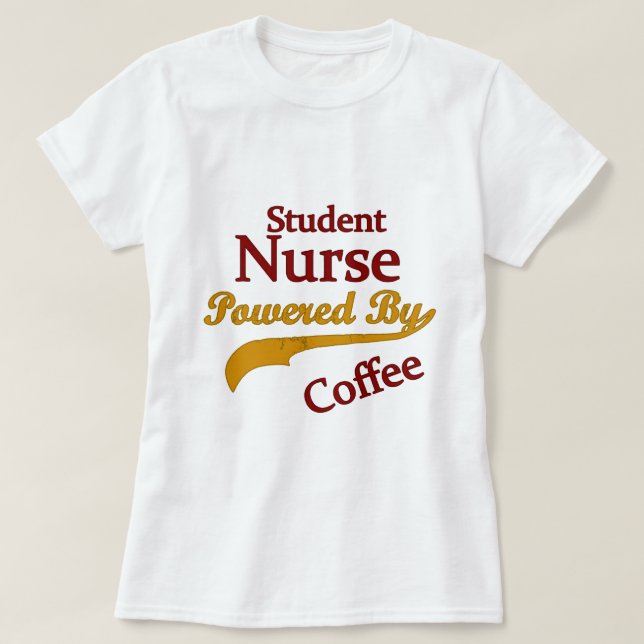 Schwesternschülerin angetrieben durch Kaffee T-Shirt (Design vorne)