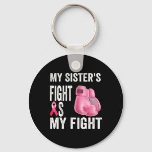 Schwester's Fight is my fight Brustkrebs Awareness Schlüsselanhänger