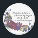 Schwiegergeschenk Magnet<br><div class="desc">Was für eine tolle Art, einen Schwiegersohn lassen, weiß, wie sehr du ihn schätzt. Die von Simone Sheppard gepressten Blume und Kalligrafien zeichnen sich durch Lobelia, Hydrangea, Kolumbin und Oleander aus.</div>