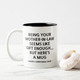 Schwiegermutter zu sein scheint Geschenk genug Zweifarbige Tasse