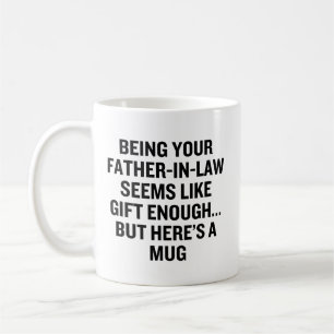 Schwiegerpapa zu sein scheint Geschenk genug zu se Kaffeetasse