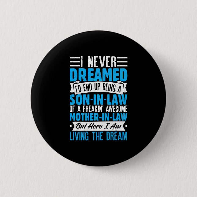 Schwiegersohn Kunst von Schwiegermutter für Männer Button (Vorderseite)