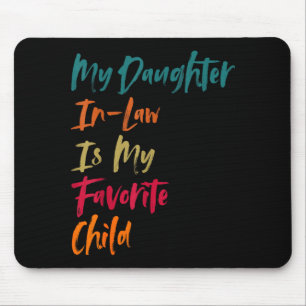Schwiegertochter ist Lieblingskind Retro Vintage Mousepad