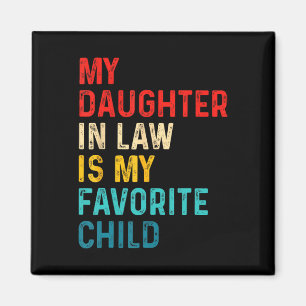 Schwiegertochter ist mein Lieblingskind Familie Va Magnet