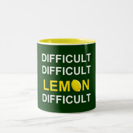 ` Schwierig, schwierig, Zitrone, schwierig' Zweifarbige Tasse
