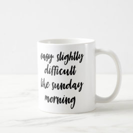 Schwierig wie Sonntag Morgen Tasse