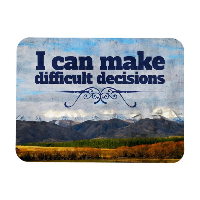 "Schwierige Entscheidungen" Motivation Affirmation Magnet (Horizontal)