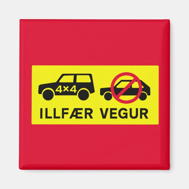 Schwierige Straße, Verkehrszeichen, Island Magnet (Vorne)