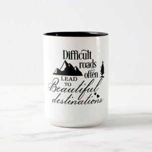 Schwierige Straßen führen häufig zu schönes Zweifarbige Tasse