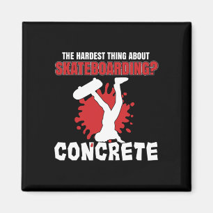 Schwierigster Teil beim Skateboardfahren Skate Ska Magnet