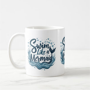 Schwimm wie eine Meerjungfrau Whimsical Ozean Zita Kaffeetasse