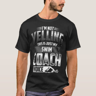 Schwimmen Im Schwimmen nicht schwimmen Coach Stimm T-Shirt