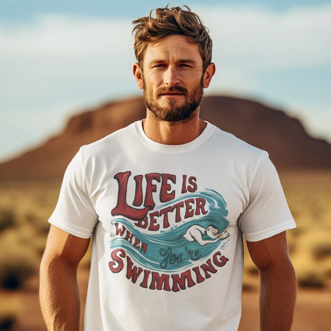 Schwimmen ist besser, wenn man schwimmt T-Shirt (Von Creator hochgeladen)